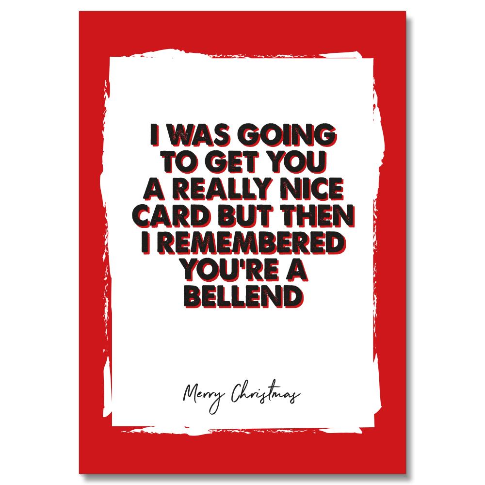 Remembered You're a Bellend Christmas Card #1 image